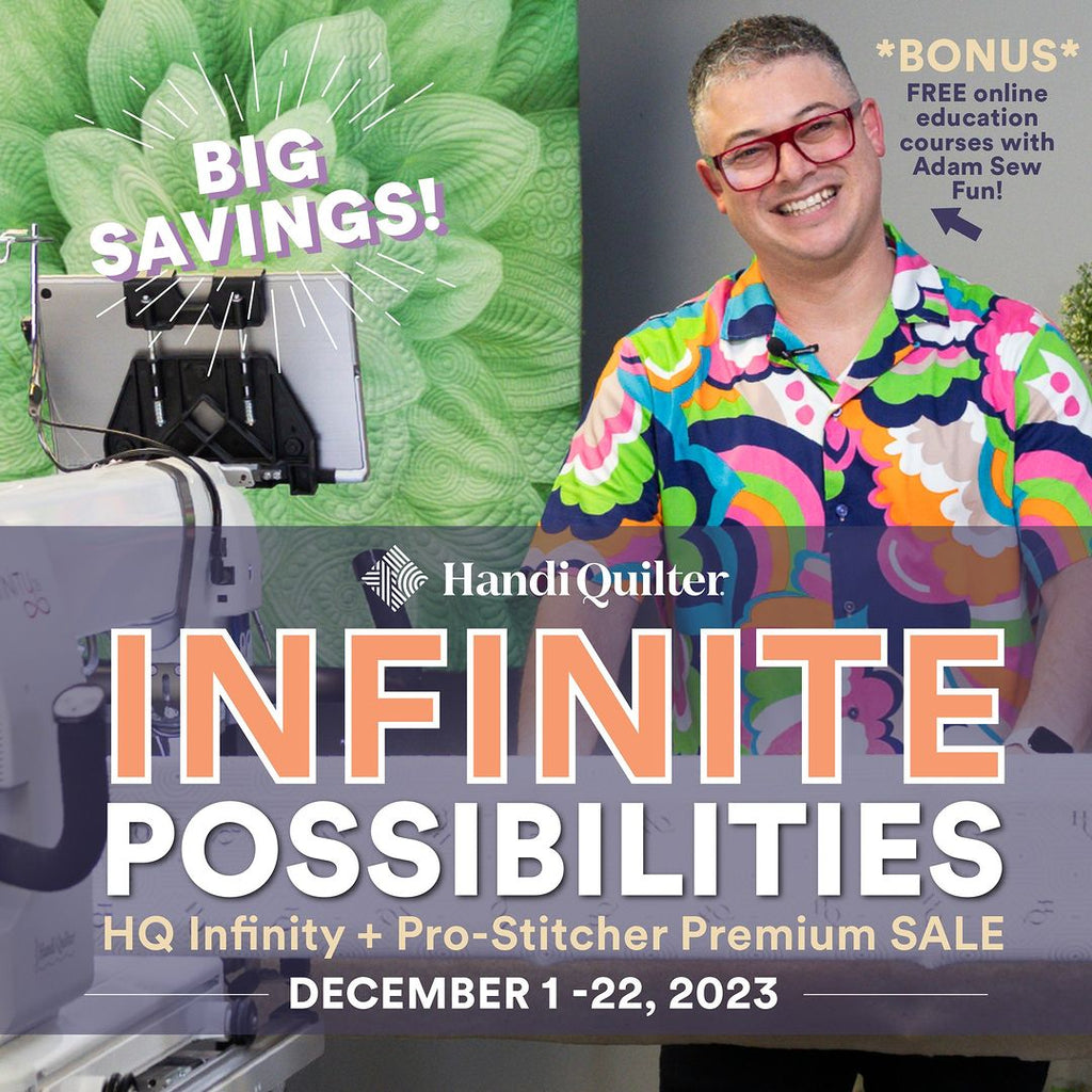 Handi Quilter: Infinite Possibilities Promotion December 1-22, 2023